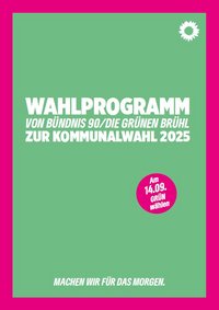 Titelseite des Wahlprogramms für die Kommunalwahl 2025 von Bündnis 90/Die Grünen in Brühl