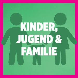 Kinder, Jugend und Familie