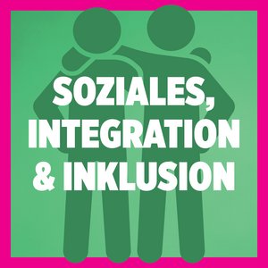 Soziales, Integration und Inklusion